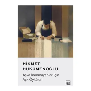 Aşka İnanmayanlar İçin Aşk Öyküleri