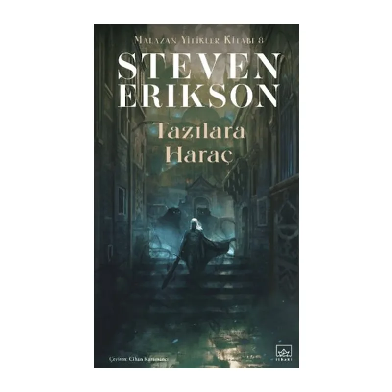 Tazılara Haraç - Malazan Yitikler Kitabı 8