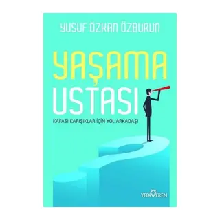 Yaşama Ustası - Kafası Karışıklar İçin Yol Arkadaşı