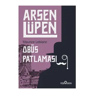 Arsen Lüpen - Obüs Patlaması
