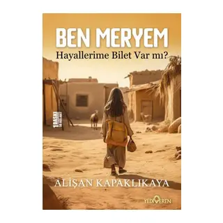 Ben Meryem - Hayallerime Bilet Var Mı?
