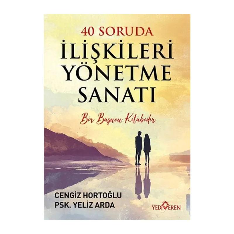 40 Soruda İlişkileri Yönetme Sanatı