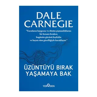 Üzünü Bırak Yaşamaya Bak