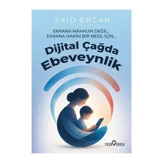 Dijital Çağda Ebeveynlik
