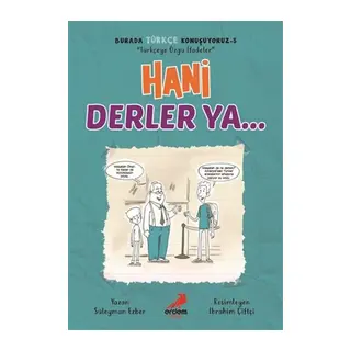 Hani Derler Ya... - Burada Türkçe Konuşuyoruz 5