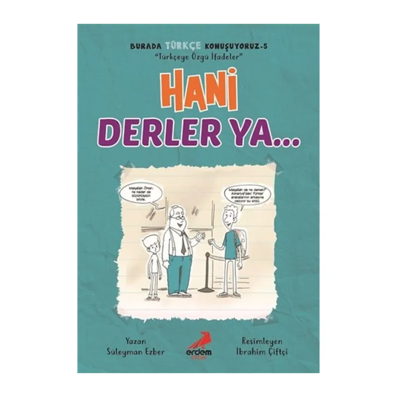Hani Derler Ya... - Burada Türkçe Konuşuyoruz 5