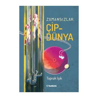 Zamansızlar - Çipdünya