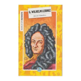 İnsanlık İçin Matematik G. Wilhelm Leibniz