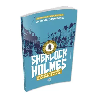 Charles Augustus Milverton Vakası - Sherlk Holmes