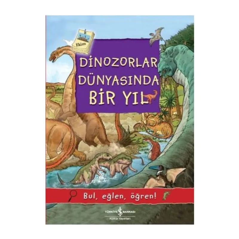 Dinozorlar Dünyasında Bir Yıl