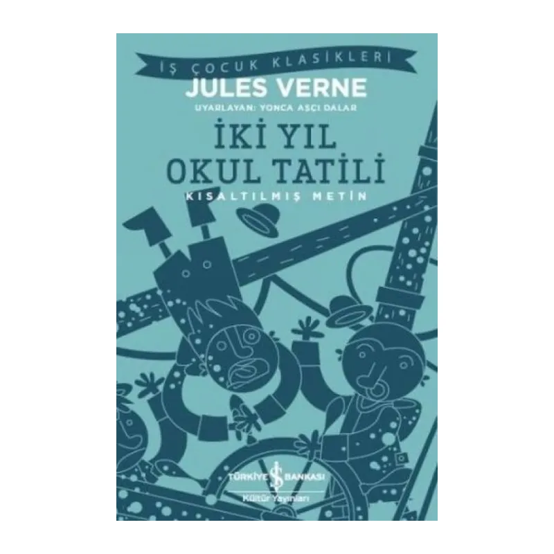 İki Yıl Okul Tatili (Kısaltılmış Metin)