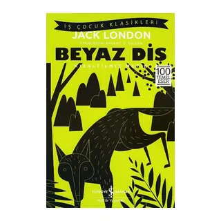 Beyaz Diş - Kısaltılmış Metin