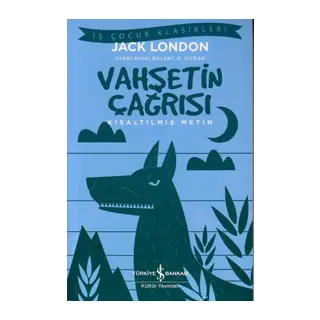 Vahşetin Çağrısı - Kısaltılmış Metin