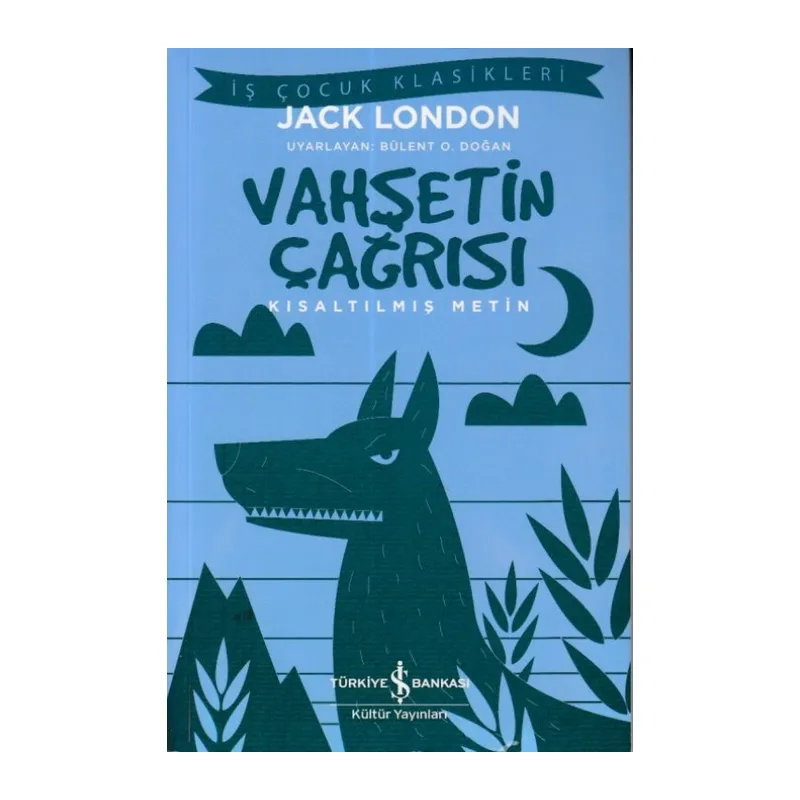 Vahşetin Çağrısı - Kısaltılmış Metin