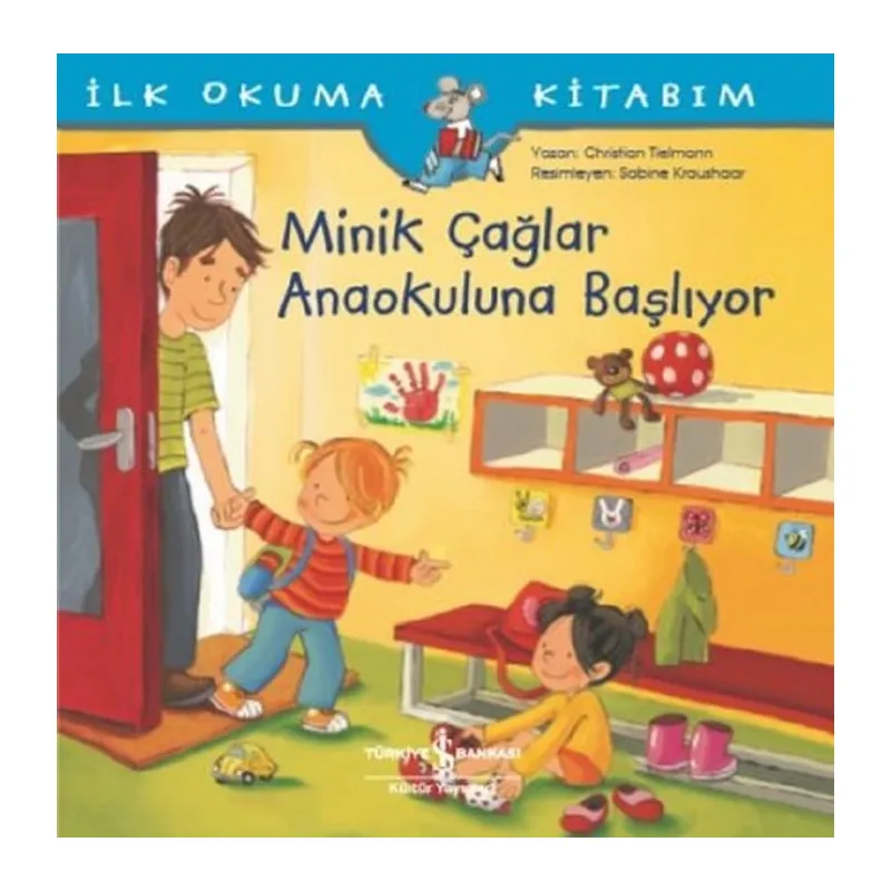 İlk Okuma Kitabım-Minik Çağlar Anaokuluna Başlıyor