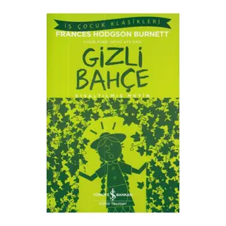 İş Çuk Klasikleri: Gizli Bahçe