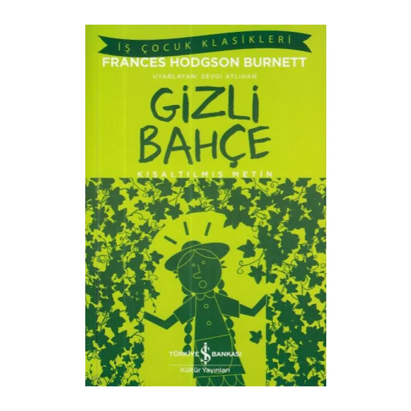 İş Çuk Klasikleri: Gizli Bahçe
