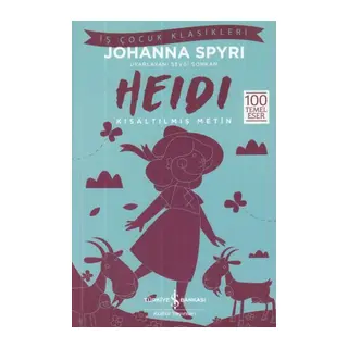 Heidi - İş Çuk Klasikleri - Kısaltılmış Metin