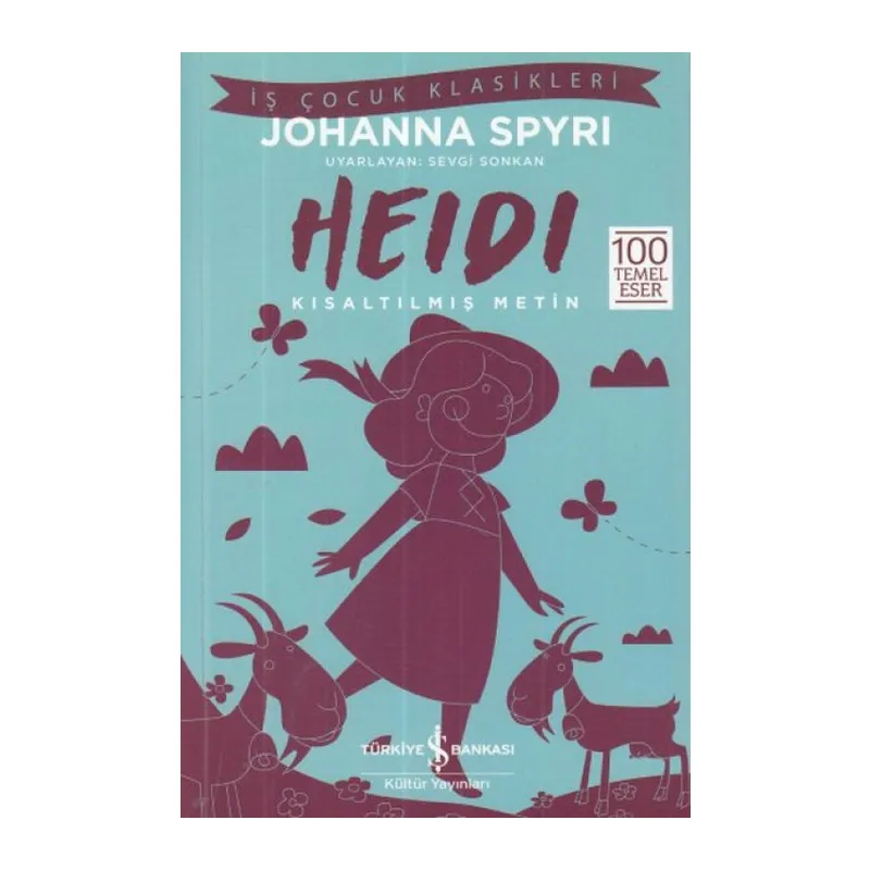 Heidi - İş Çuk Klasikleri - Kısaltılmış Metin