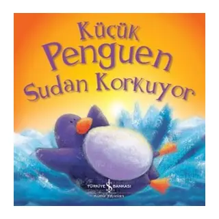 Küçük Penguen Sudan Korkuyor