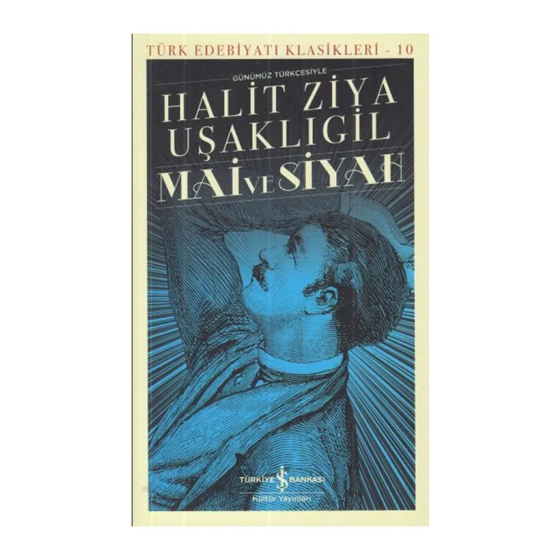 Mai ve Siyah - Türk Edebiyatı Klasikleri