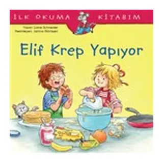 Elif Krep Yapıyor - İlk Okuma Kitabım
