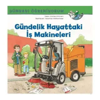 Gündelik Hayattaki İş Makineleri