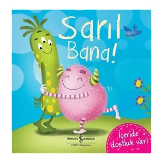 Sarıl Bana!