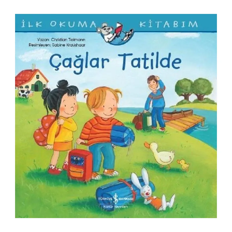Çağlar Tatilde - İlk Okuma Kitabım