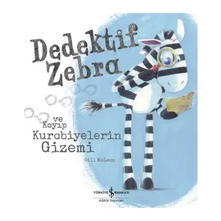 Dedektif Zebra ve Kayıp Kurabiyelerin Gizemi