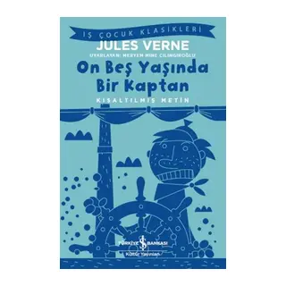 On Beş Yaşında Bir Kaptan - Kısaltılmış Metin