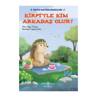 Kirpi'yle Kim Arkadaş Olur?