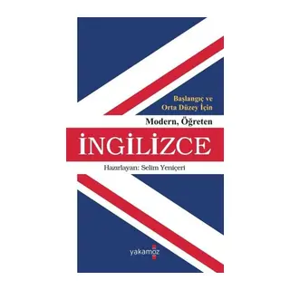 Başlangıç ve Orta Düzey İçin Modern Öğreten İngilizce