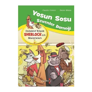 Yosun Sosu Sevenler Derneği - Dedektif Köpek Sherlk’un Maceraları