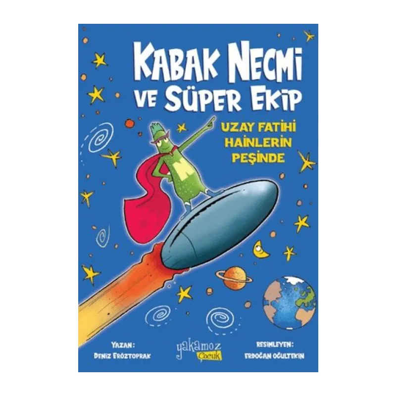 Kabak Necmi ve Süper Ekip - Uzay Fatihi Hainlerin Peşinde