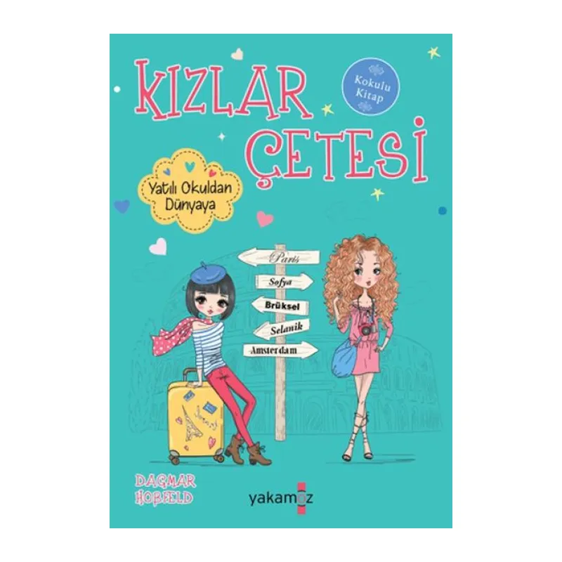 Kızlar Çetesi 9 - Yatılı Okuldan Dünyaya