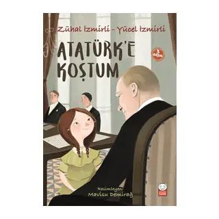 Atatürk’e Koştum