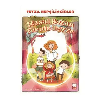 Masal Bozan Feride Teyze