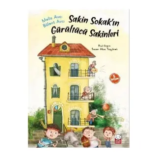 Sakin Sokakın Gürültücü Sakinleri