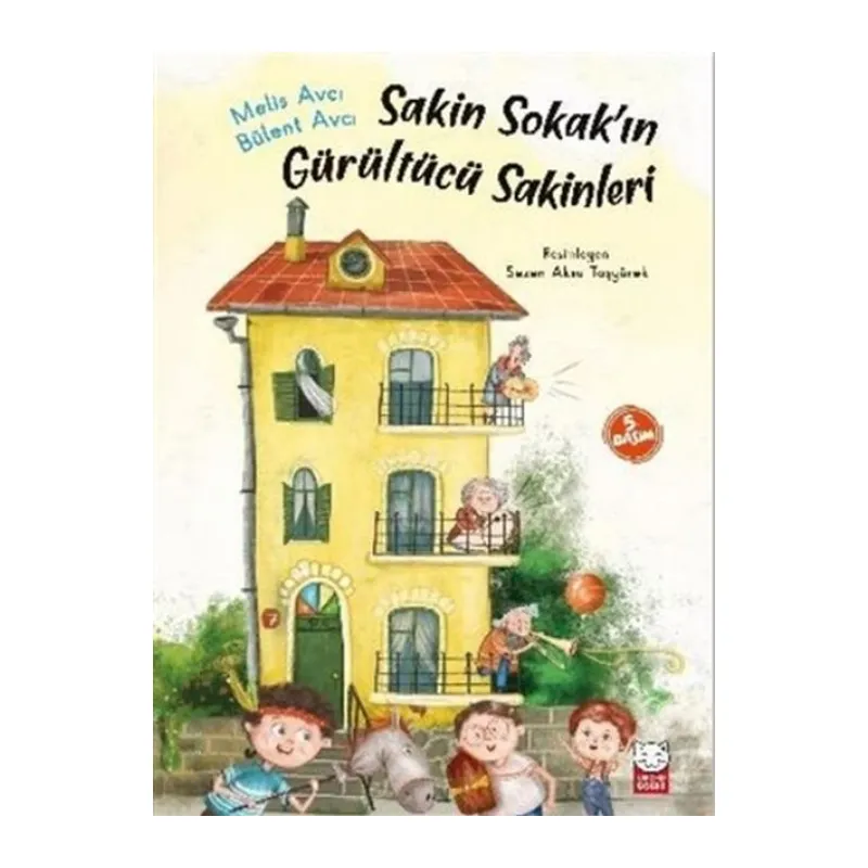 Sakin Sokakın Gürültücü Sakinleri