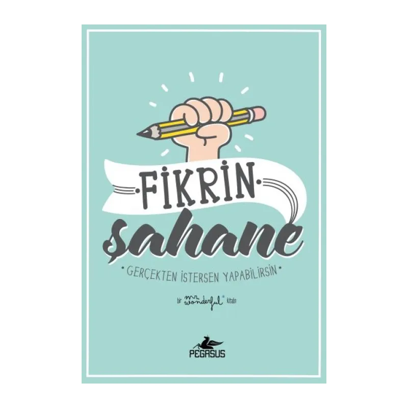 Fikrin Şahane - Gerçekten İstersen Yapabilirsin