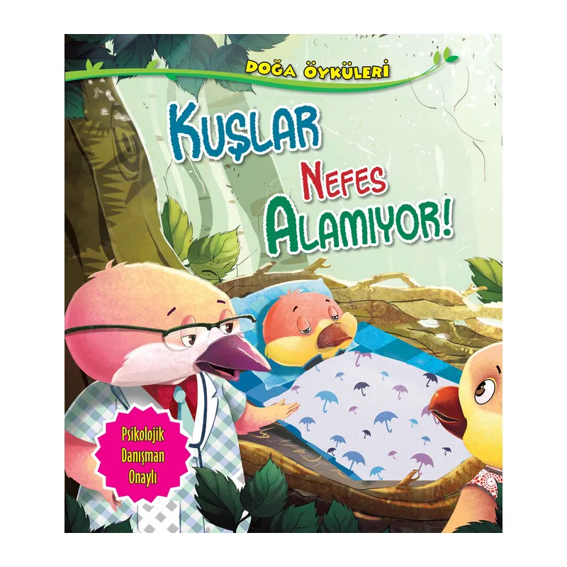 Kuşlar Nefes Alamıyor - Doğa Öyküleri