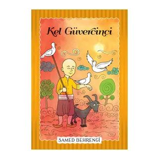 Kel Güvercini - Samed Behrengi Serisi
