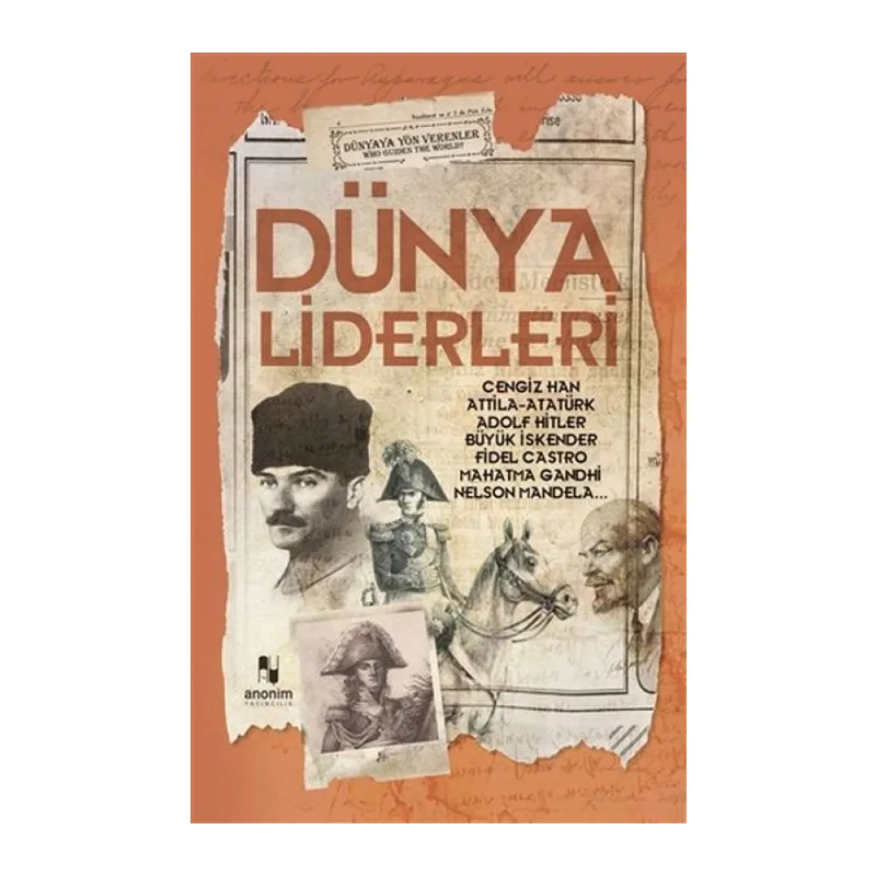 Dünya Liderleri - Dünyaya Yön Verenler