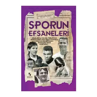Sporun Efsaneleri - Dünyaya Yön Verenler