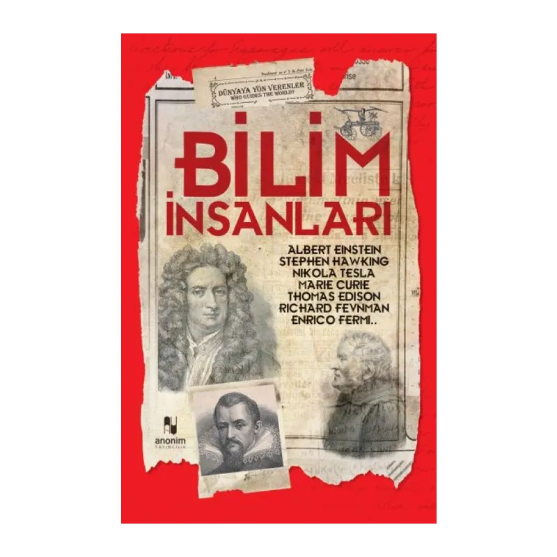 Bilim İnsanları - Dünyaya Yön Verenler