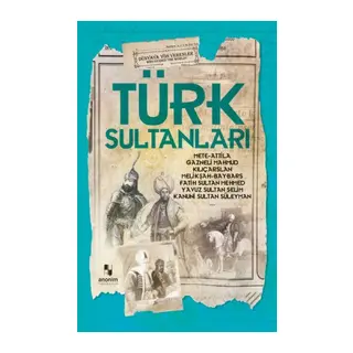 Türk Sultanları - Dünyaya Yön Verenler
