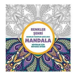 Renkler Şehri - Mandala (Büyükler İçin Boyama)