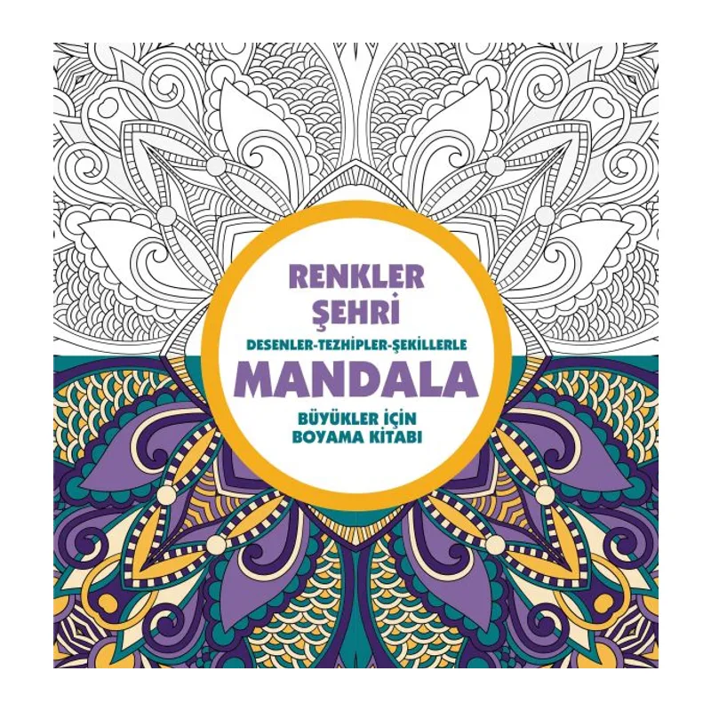 Renkler Şehri - Mandala (Büyükler İçin Boyama)