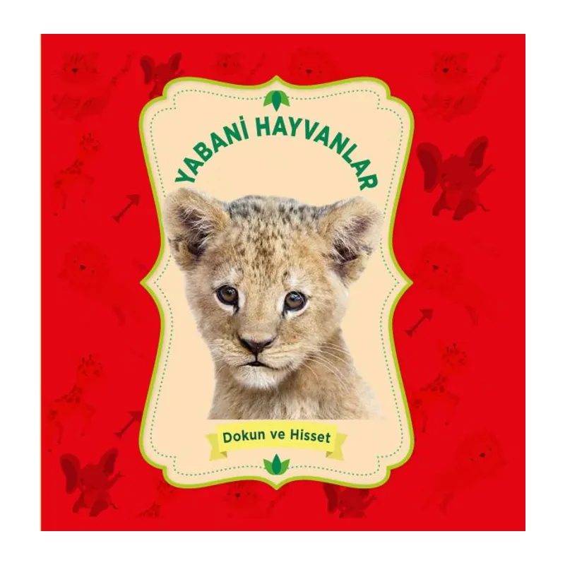Yabani Hayvanlar - Dokun ve Hisset